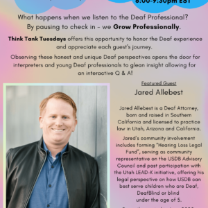 Jared Allebest is a Deaf Attorney, born and raised in Southern California and licensed to practice law in Utah, Arizona and California. Jared’s community involvement includes forming “Hearing Loss Legal Fund”, serving as community representative on the USDB Advisory Council and past participation with the Utah LEAD-K initiative, offering his legal perspective on how USDB can best serve children who are Deaf, DeafBlind or blind and under the age of 5. Recently married in June 2022, Jared is now a proud step-dad to five kids.